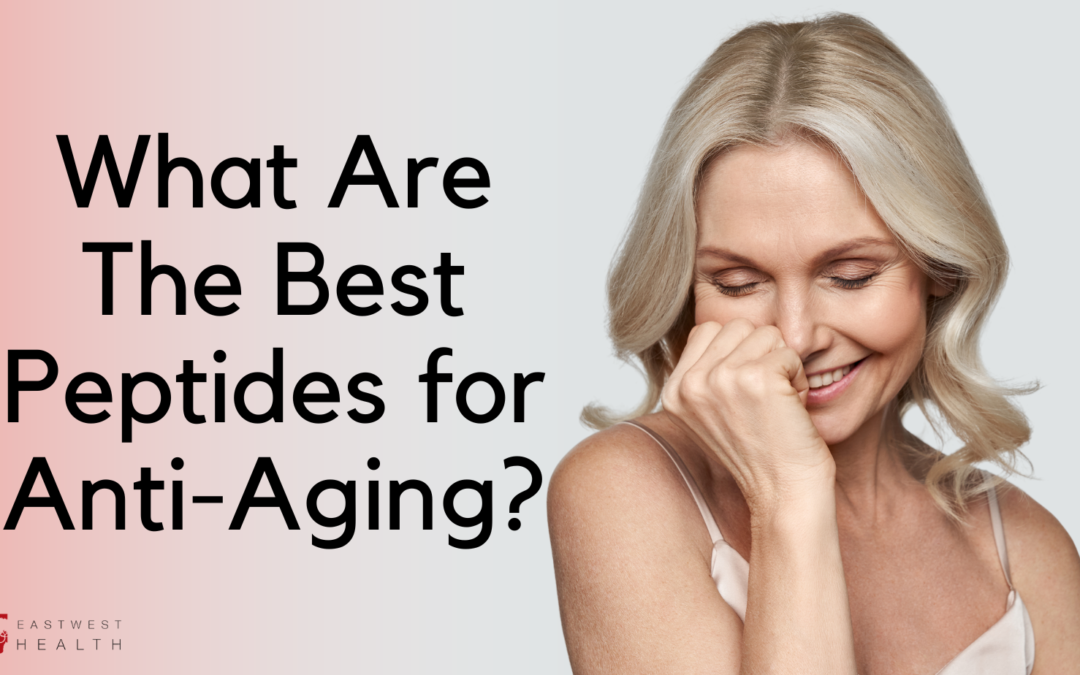 What Are The Best Peptides for Anti-Aging?
